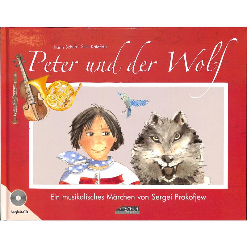 Peter und der Wolf - sinfonisches Märchen von Sergei Prokofieff